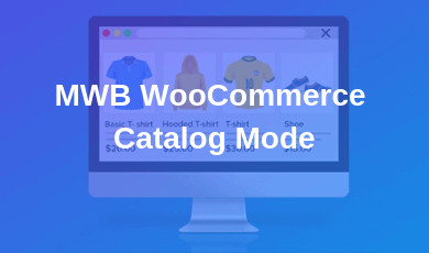MWB WooCommerce Catalog Mode