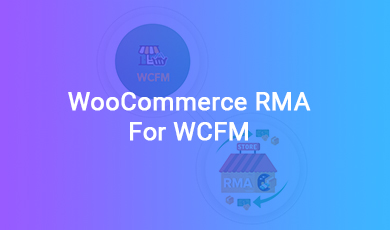 woocommerce RMA for WCFM