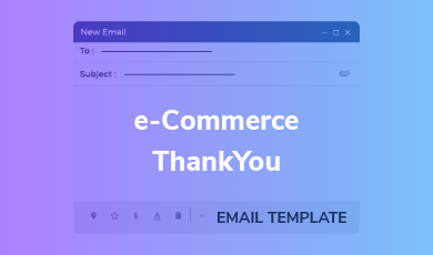 Email Template - E-commerce ThankYou Email Template