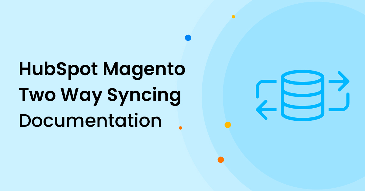 Feature Image HubSpot Magento Two Way Syncing
